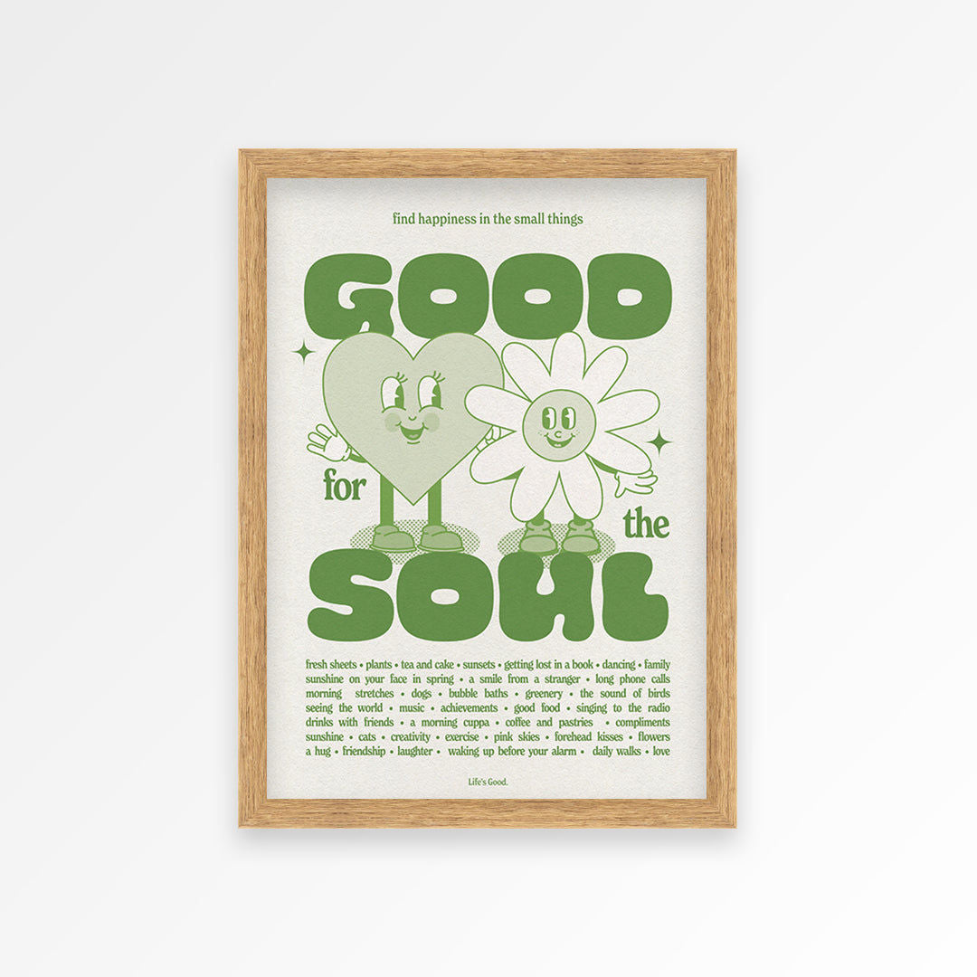 Good For The Soul Print