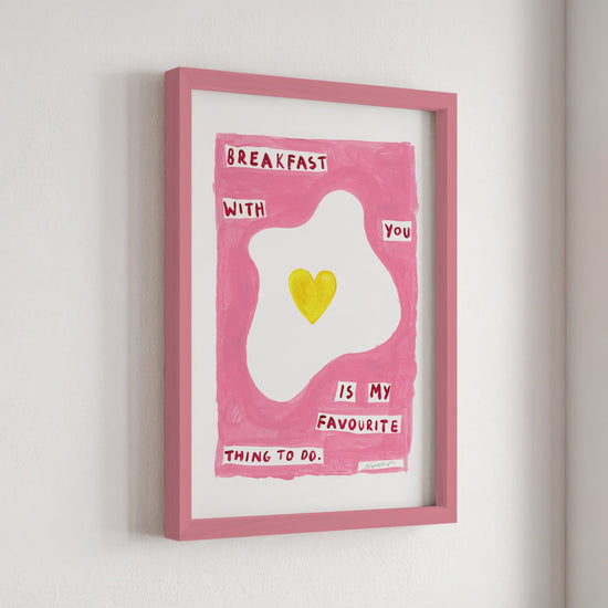 Breakfast With You Print