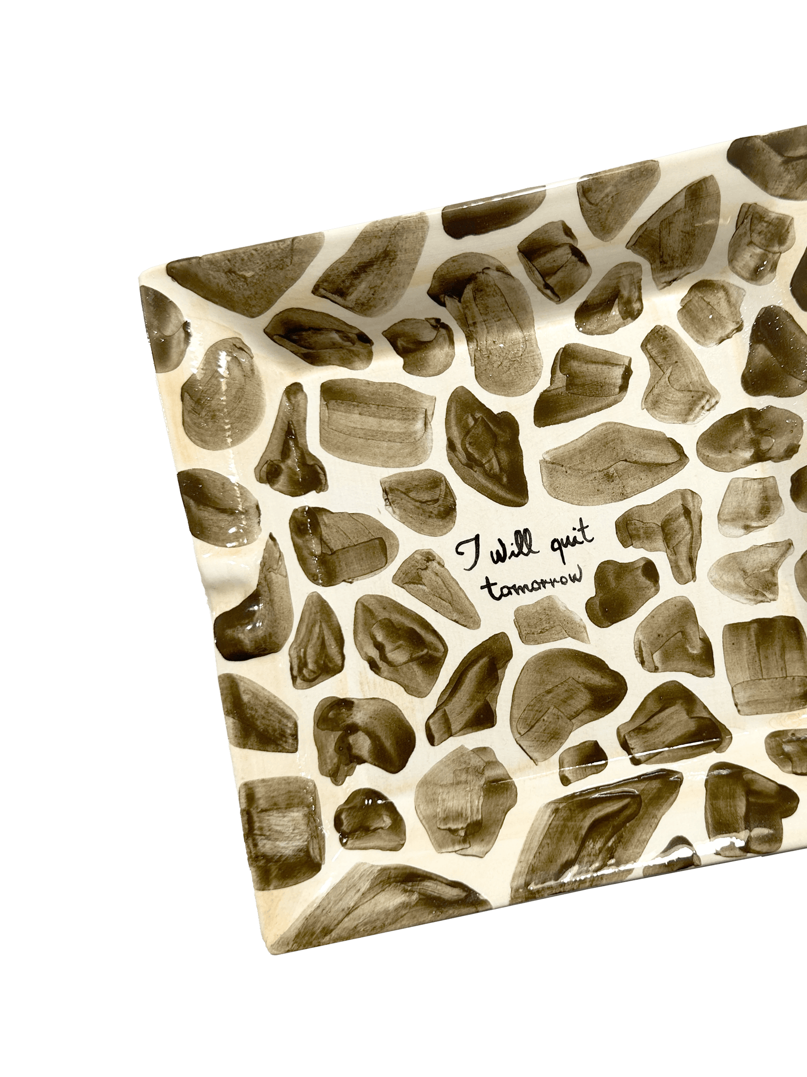 "I will quit tomorrow" Ashtray