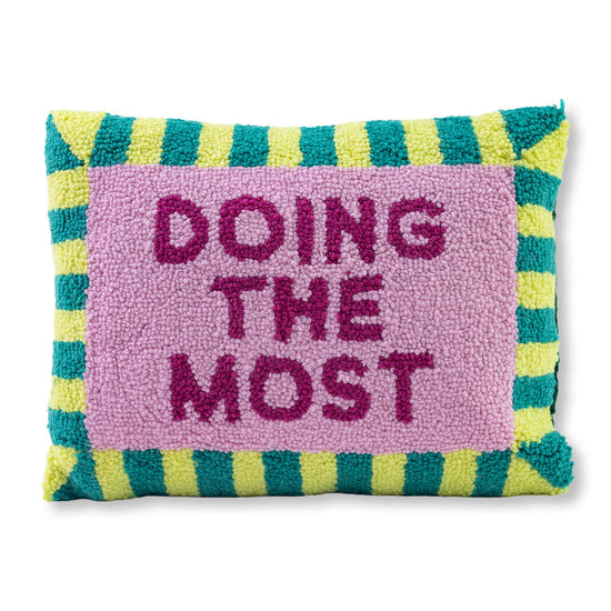 Doing the Most Pillow