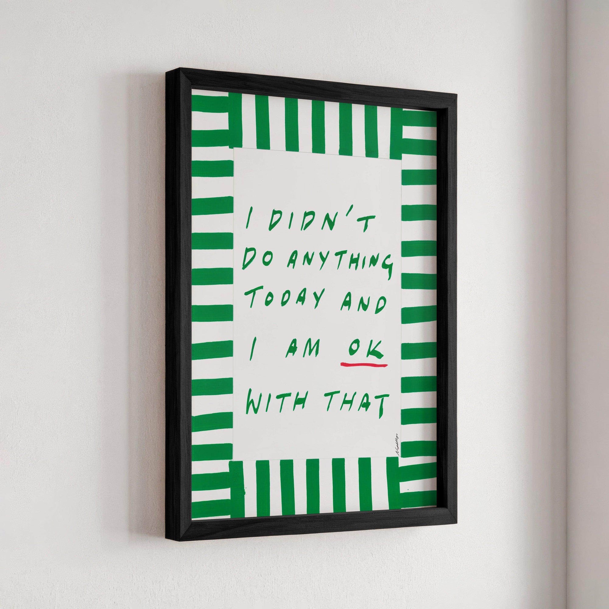 I didn't do anything today Print