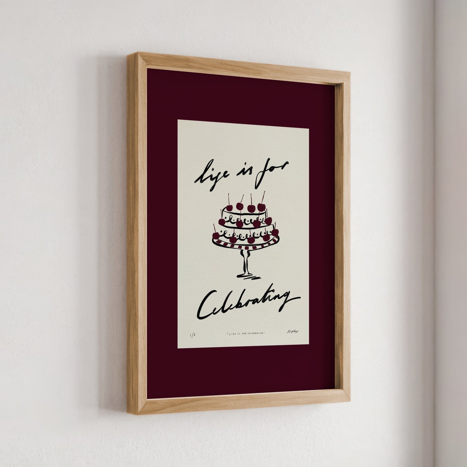 Life Is for Celebrating Print