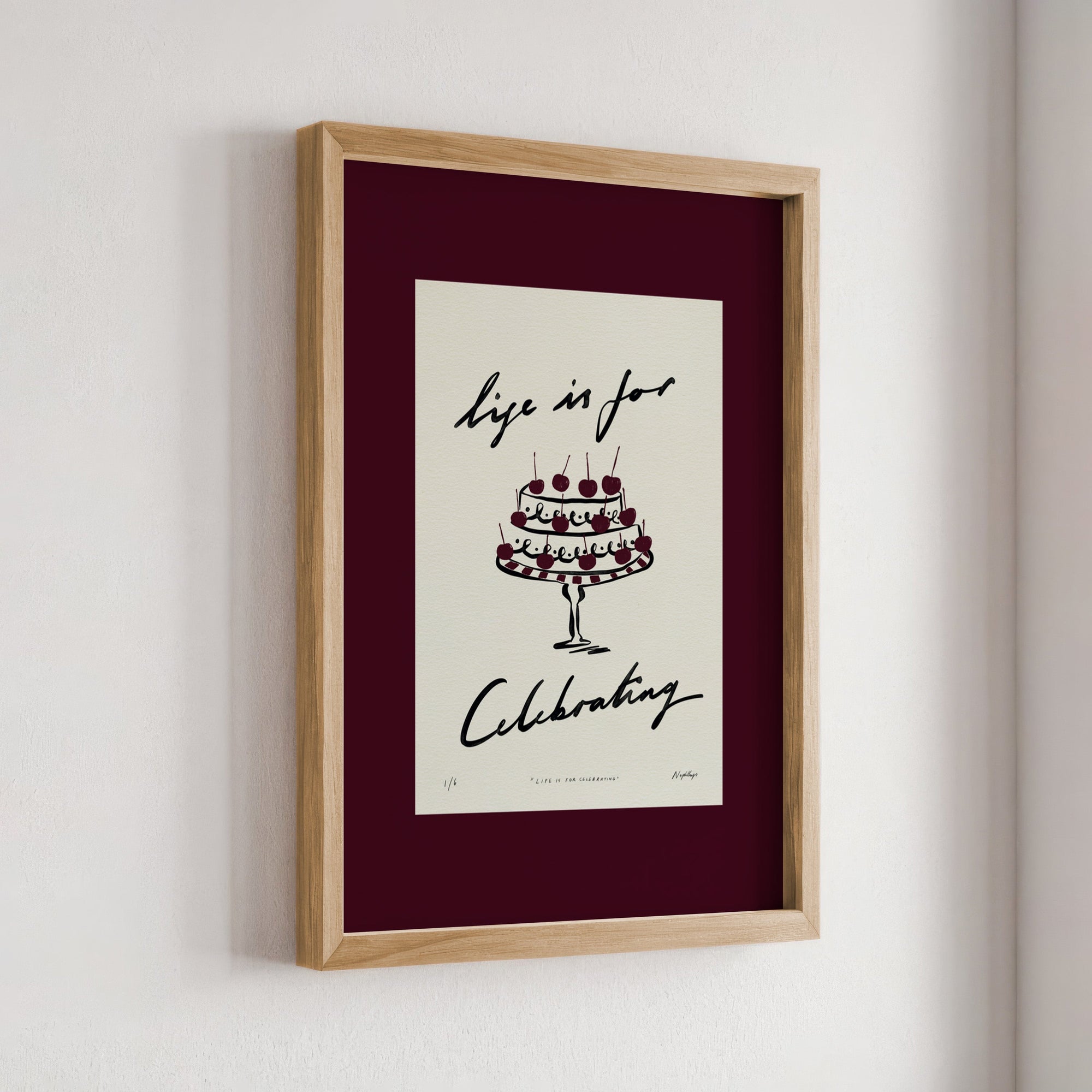 Life Is for Celebrating Print