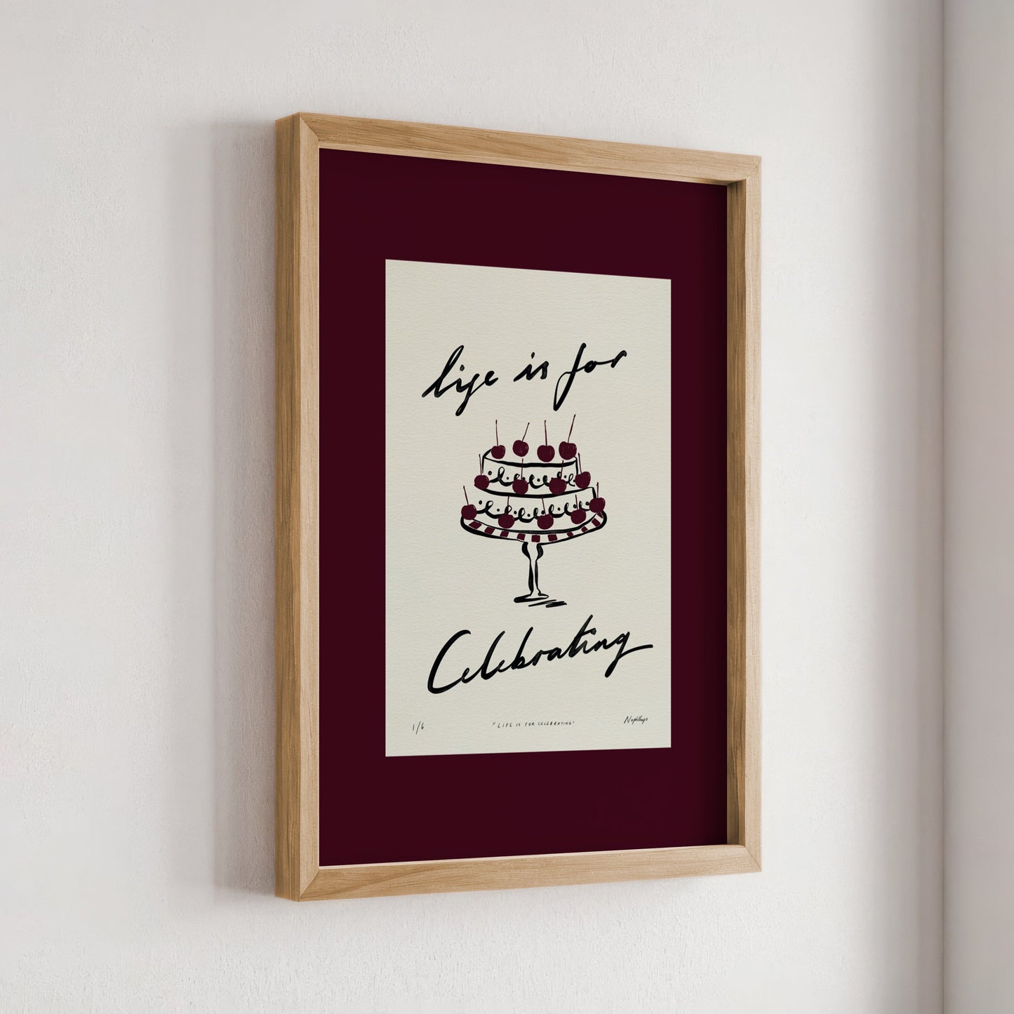 Life Is for Celebrating Print