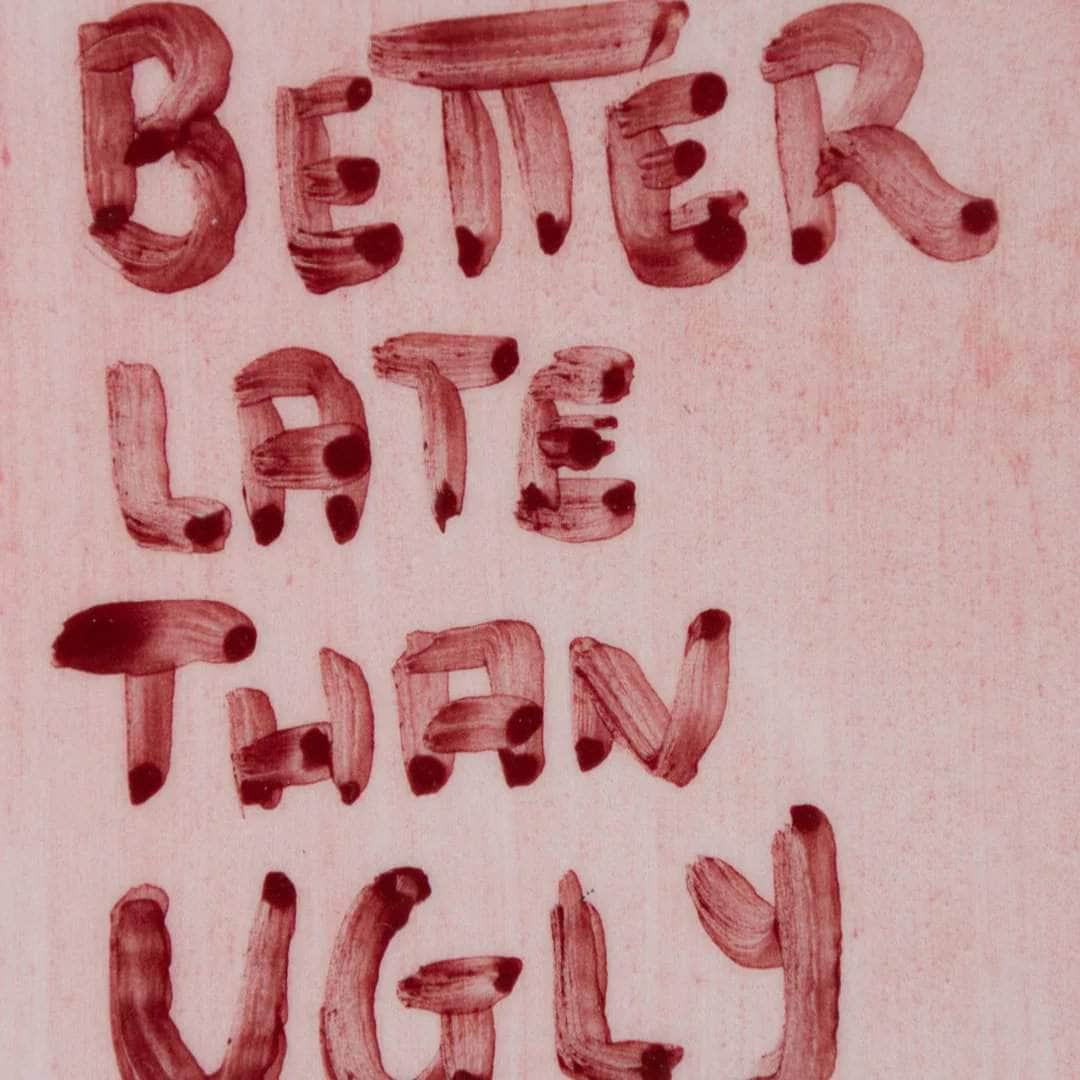 "Better late than ugly" Ashtray