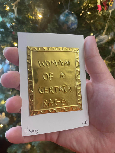 "Woman of a certain rage" - Tin Embossing