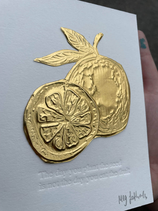 Gold Tin Embossing Limited Edition - "The day you plant the seed..."