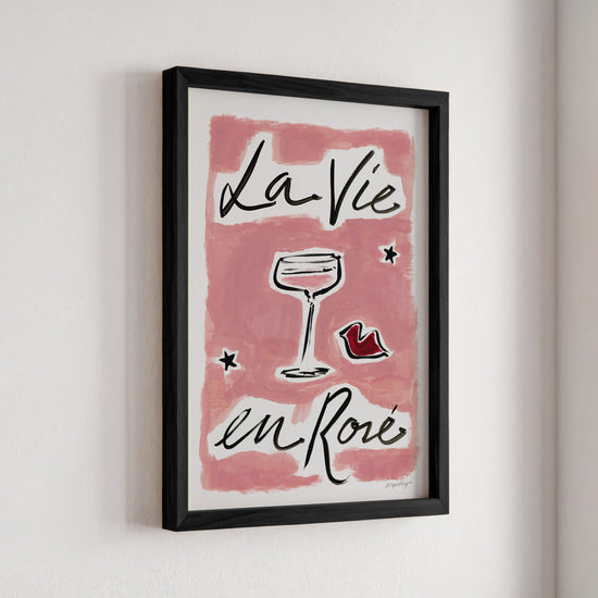 La Vie En Rosé Print