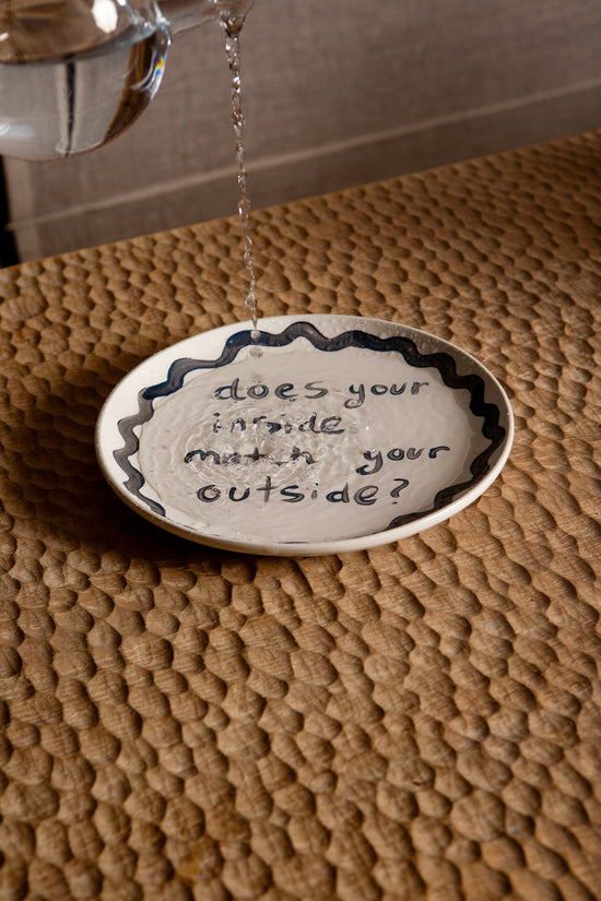 "Does Your Inside Match Your Outside" Plate
