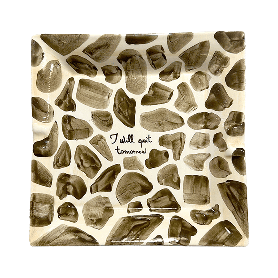 "I will quit tomorrow" Ashtray