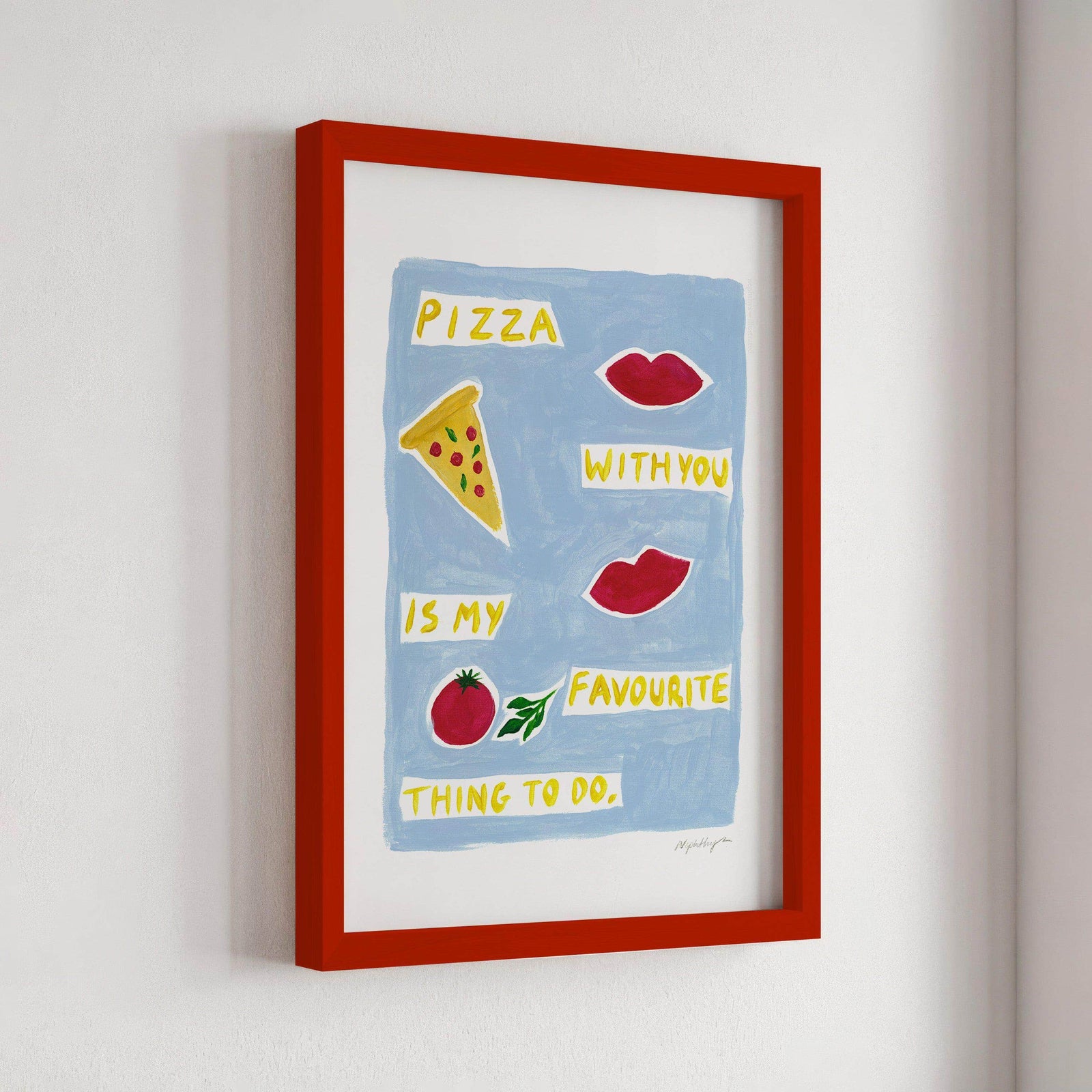 Pizza With You Print