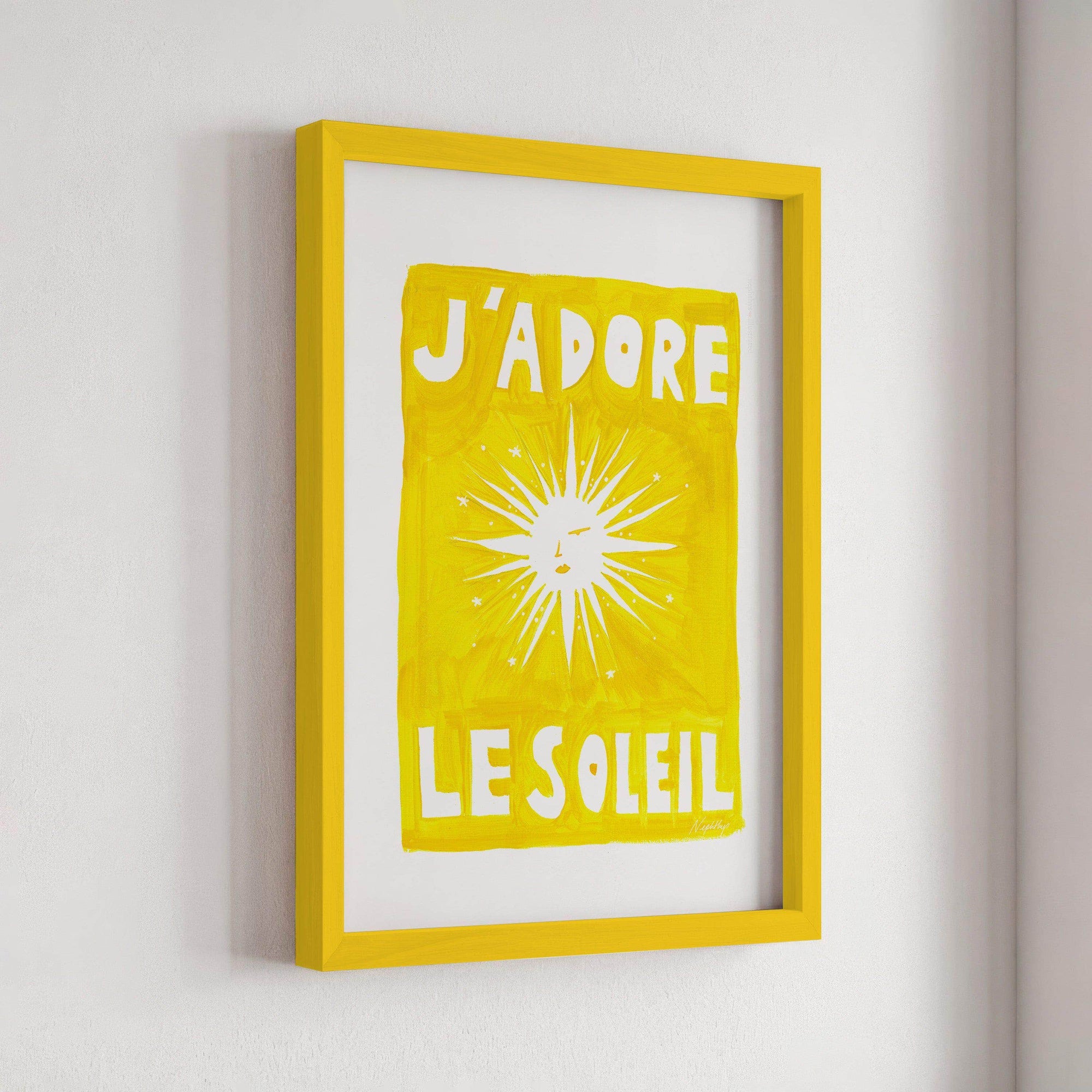 J'adore Le Soleil Original Print