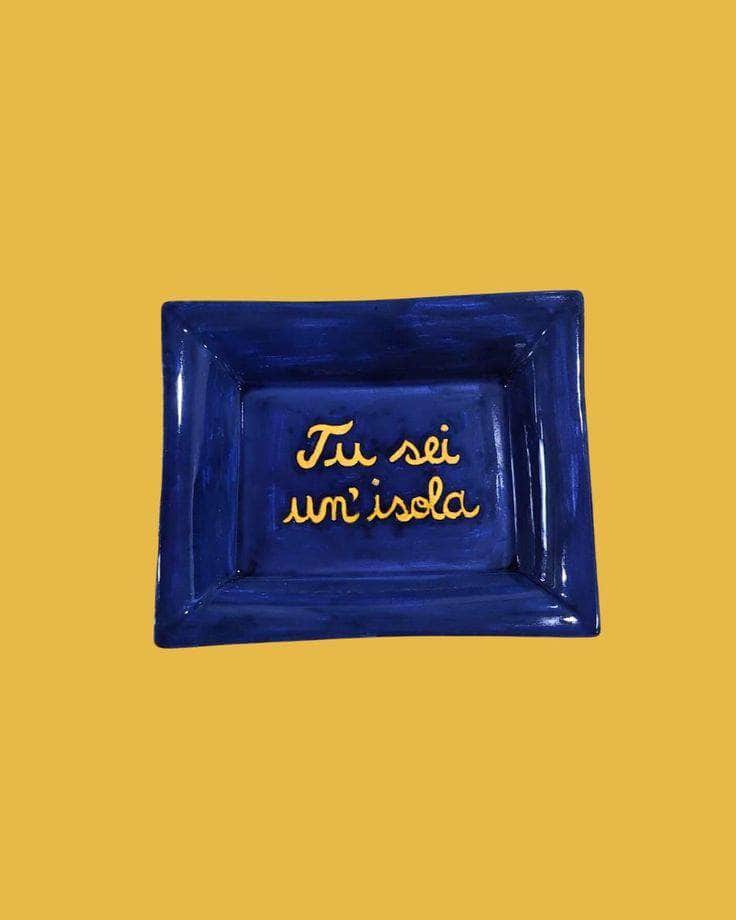 Sveva's Home Ceramic Ashtray "Tu Sei Un'Isola"