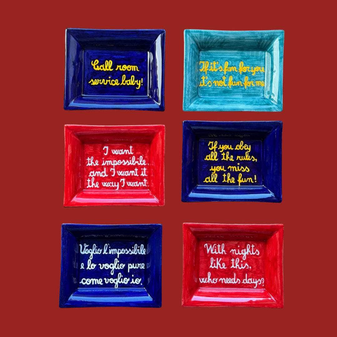 Sveva's Home Ceramic Ashtray "If you obey all the rules, you miss all the fun"