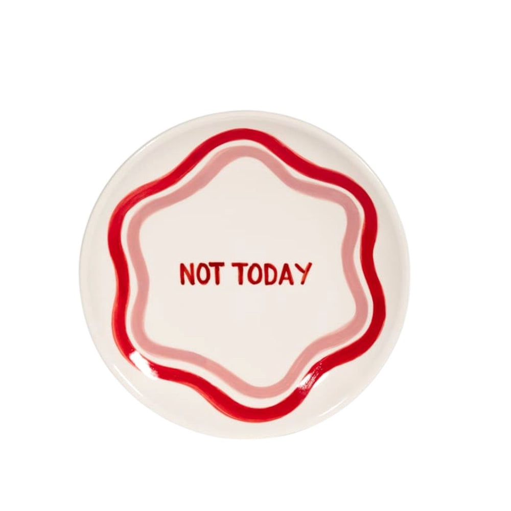 Not Today Dessert Plate