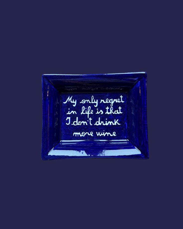 Sveva's Home Ceramic Ashtray "My only regret in life is that I don't drink more wine"