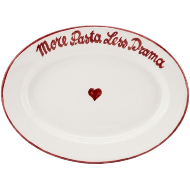 More Pasta Less Drama Oval Platter 30cm