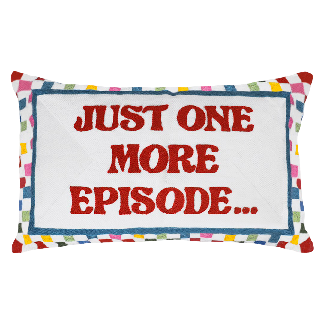Funny Needlepoint Pillow – Just One More Episode