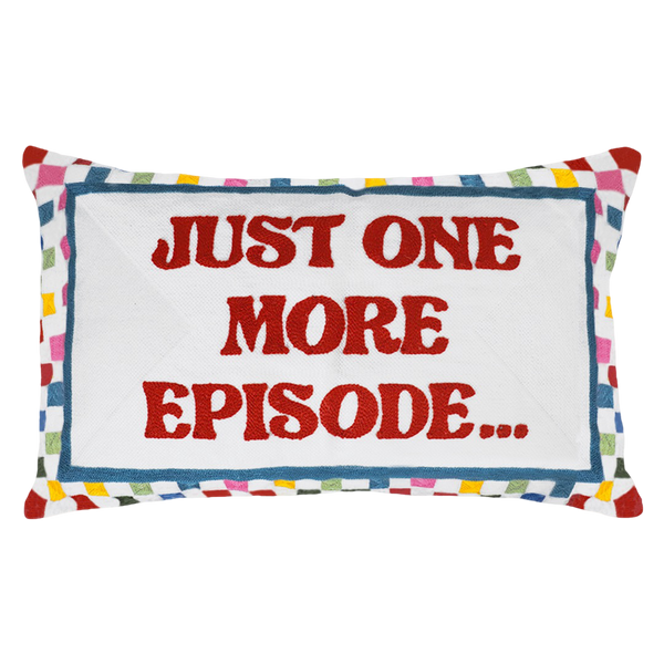 Funny Needlepoint Pillow – Just One More Episode