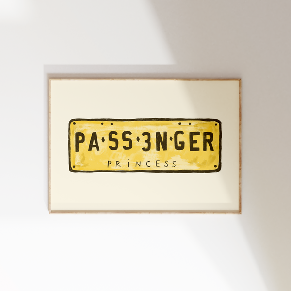 Passenger Princess Print