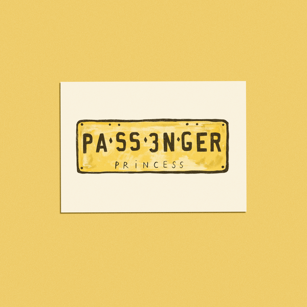 Passenger Princess Print