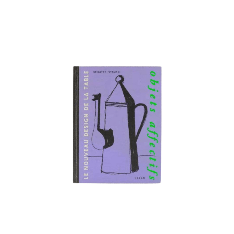 "Objets Affectifs: Le Nouveau Design de la Table" Vintage Book