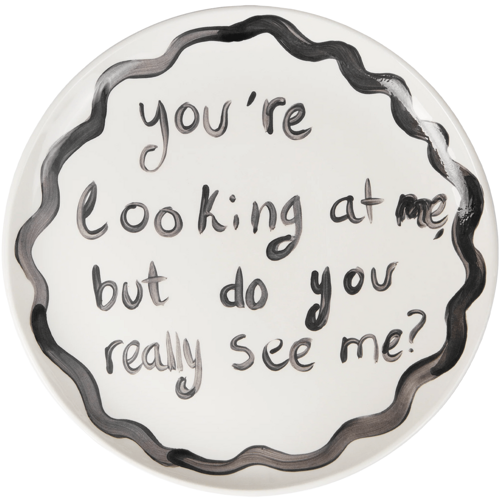 "You're Looking At Me" Plate