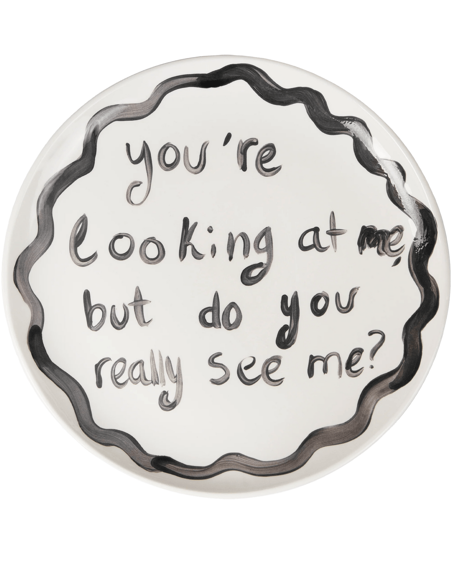 Load image into Gallery viewer, &amp;quot;You&amp;#39;re Looking At Me&amp;quot; Plate
