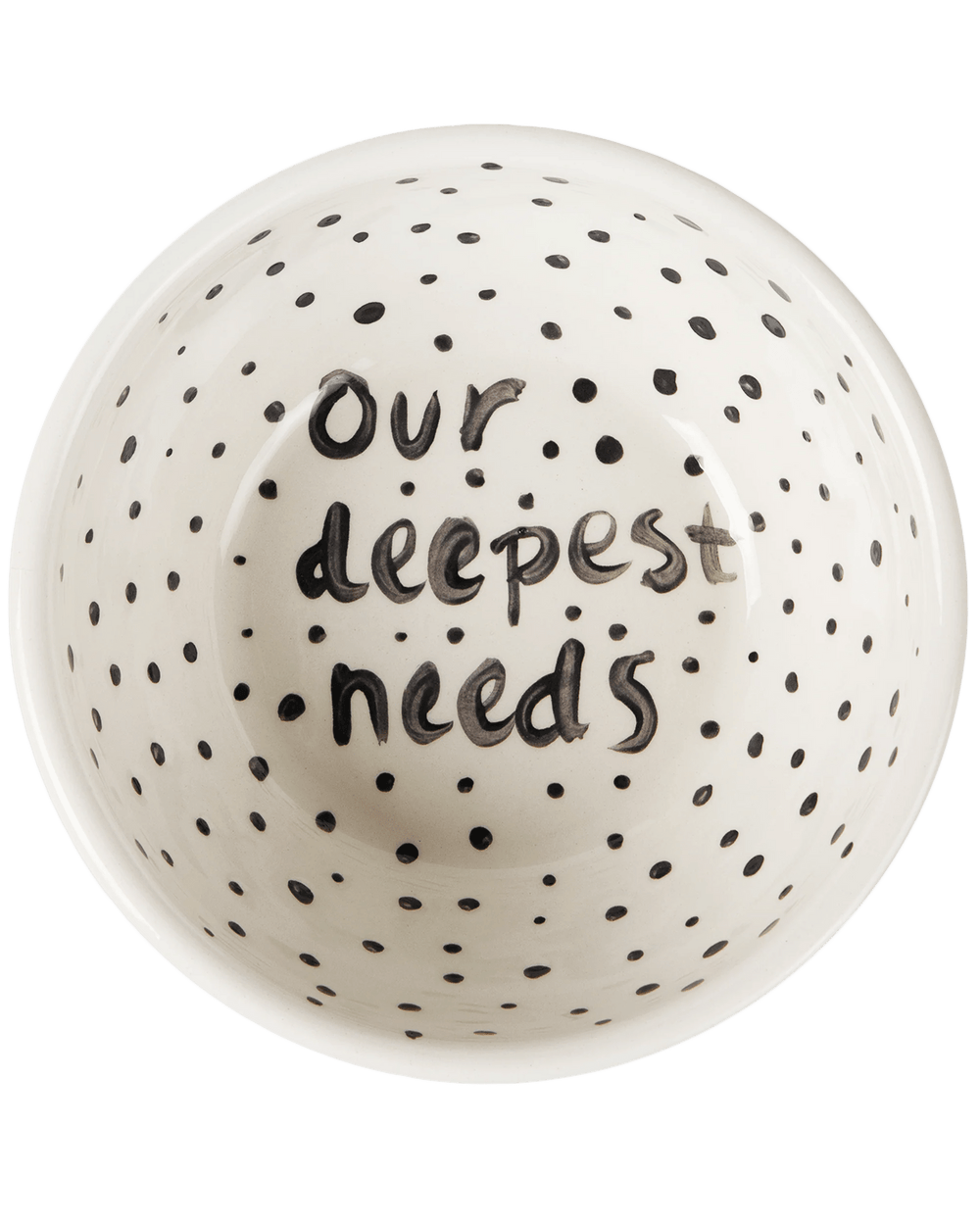 "Our Deepest Needs" Hand Painted Bowl 7/12