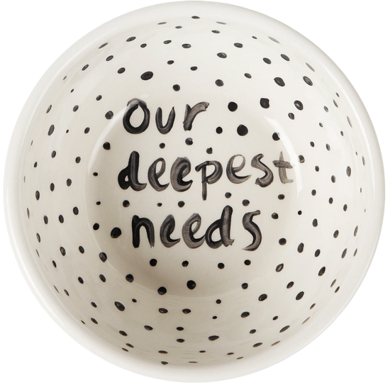 "Our Deepest Needs" Hand Painted Bowl 7/12