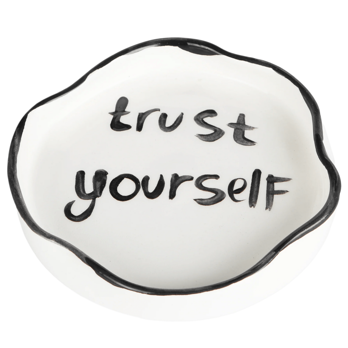 'Trust Yourself' Ashtray