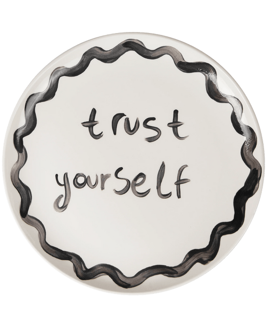 "Trust Yourself" Plate