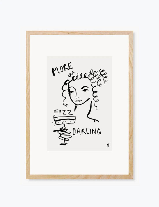 More Fizz Darling Art Print