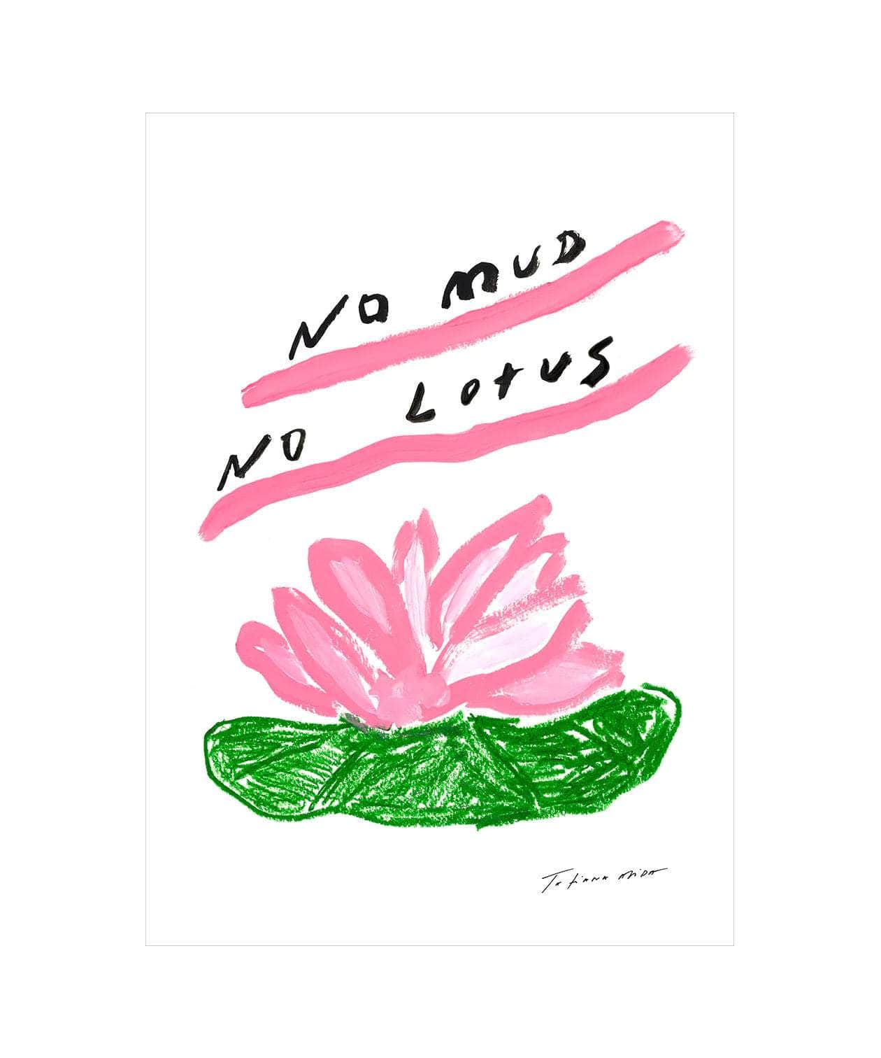 No Mud No Lotus Art Print