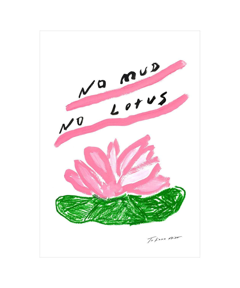 No Mud No Lotus Art Print
