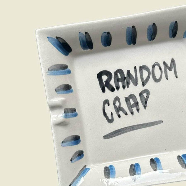 "Random Crap" Ashtray