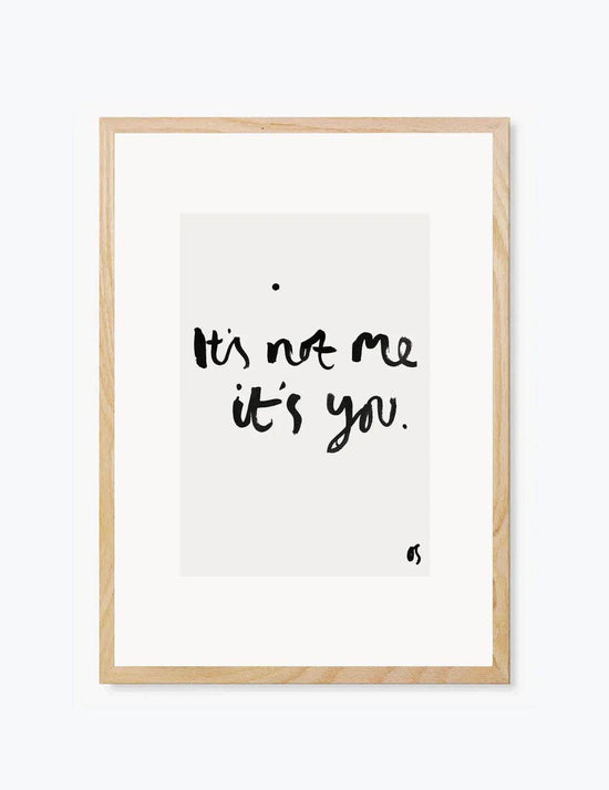 It's Not Me Art Print