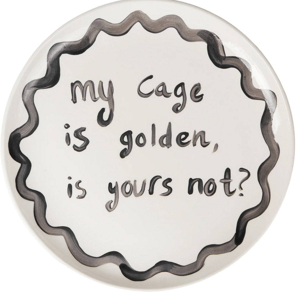 "My Cage Is Golden" Plate