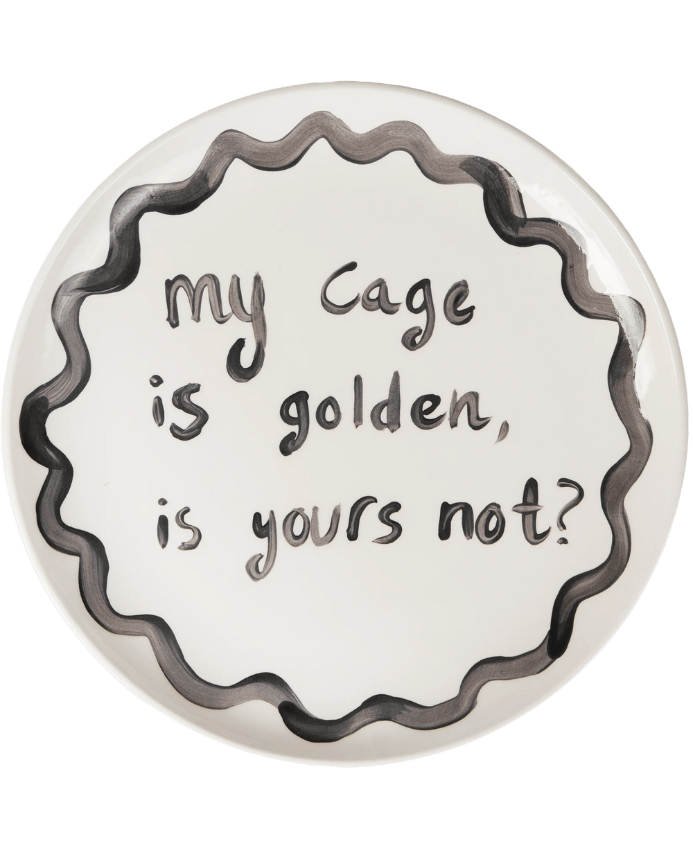 "My Cage Is Golden" Plate