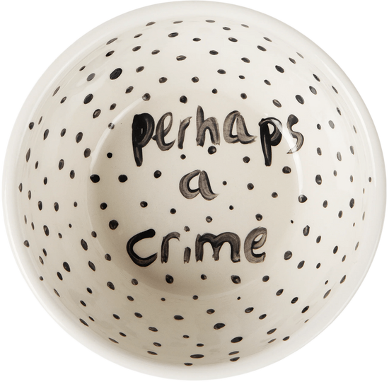 "Perhaps a Crime" Hand Painted Bowl 8/12