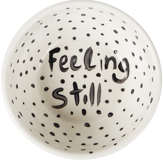 "Feeling Still" Poem Hand Painted Bowl 2/12