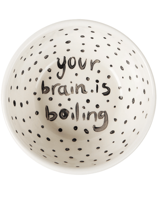 "Your Brain is Boiling" Poem Hand Painted Bowl 3/12