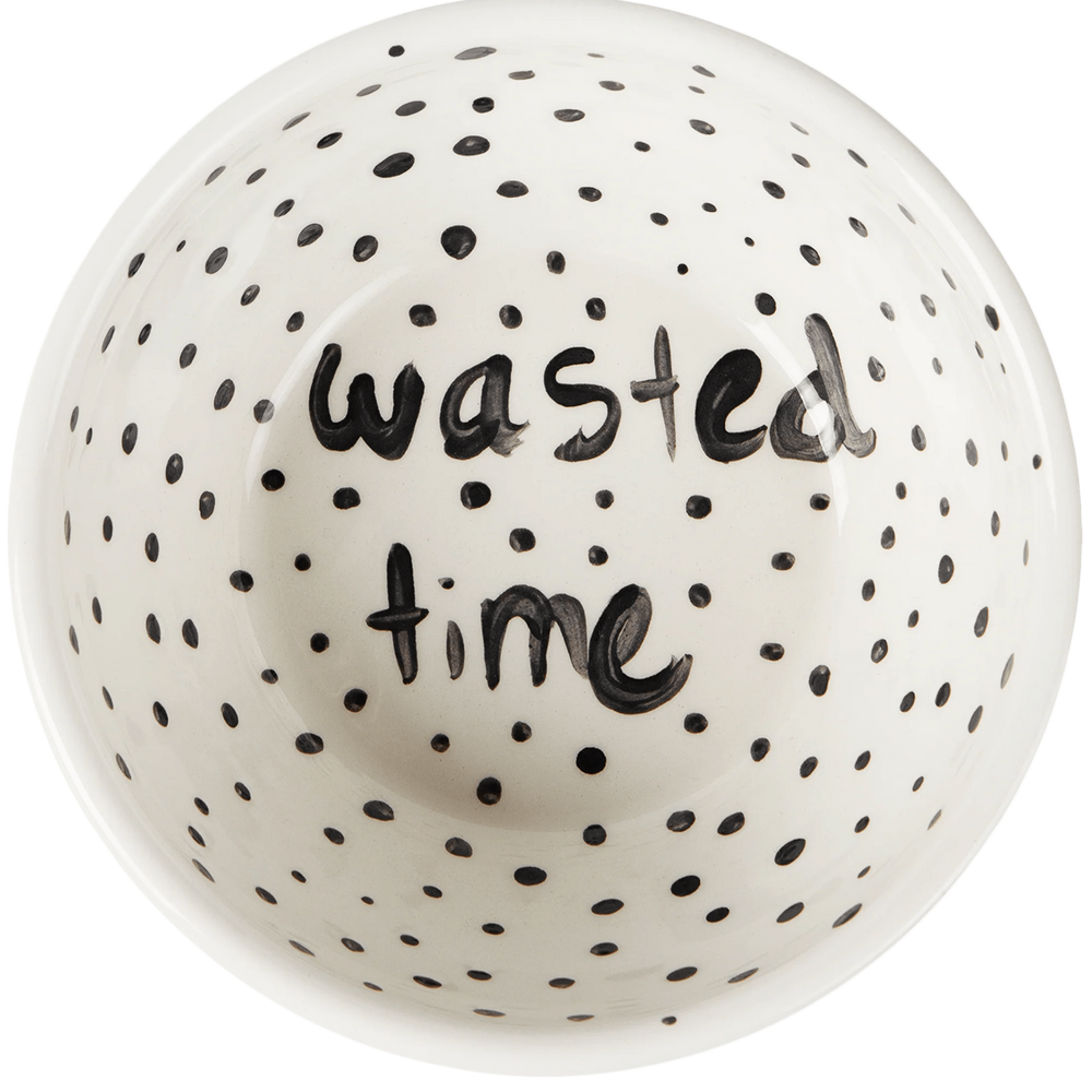 "Wasted Time" Poetry Hand Painted Bowl 6/12